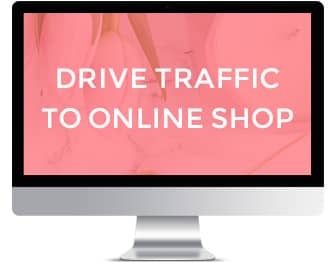 Drive Traffic to Shop